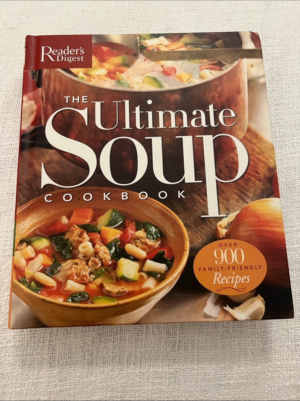 Reader's Digest The Ultimate Soup Cookbook - 900 Recipes of all Types NWOT